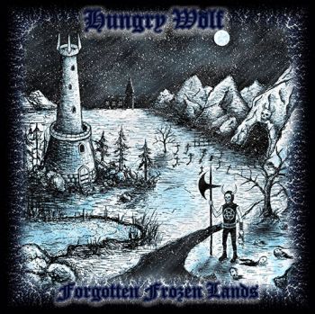 Hungry Wolf - Forgotten Frozen Lands (2021)