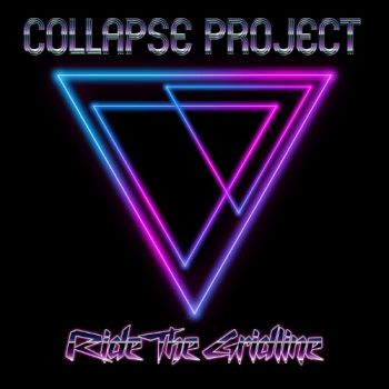 Collapse Project - Ride The Gridline (2021)
