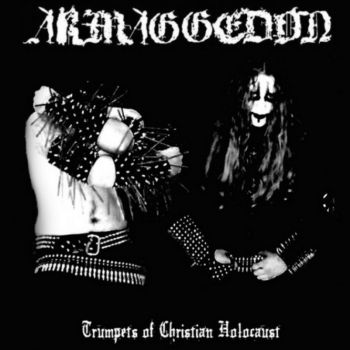 Armaggedon - Trumpets of Christian Holocaust (2021)