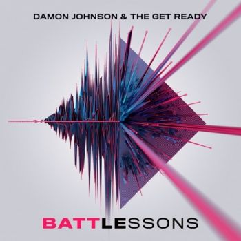 Damon Johnson & The Get Ready - Battle Lessons (2021) 