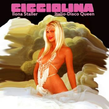 Cicciolina - Italo-Disco Queen (EP) (2020)