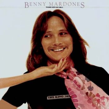 Benny Mardones - Thank God For Girls (1978)