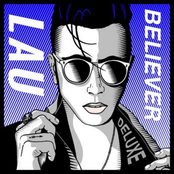 LAU - Believer (Deluxe Edition) (2021)