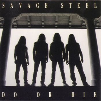 Savage Steel - Do Or Die  (1988)