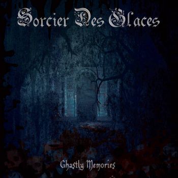 Sorcier des Glaces - Ghastly Memories (2021)