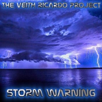 The Veith Ricardo Project - Storm Warning (2021)