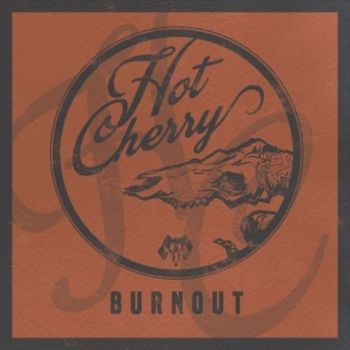 Hot Cherry - Burnout (2021)