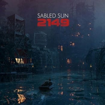 Sabled Sun - 2149 (2021)