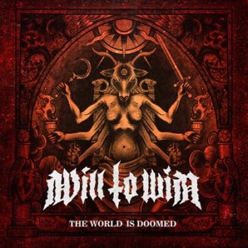 Will To Win - The World Is Doomed (2021)