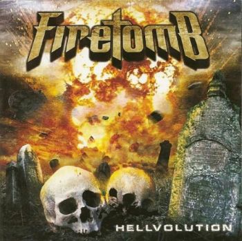 Firetomb - Hellvolution (2010)