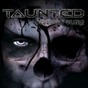 Taunted - Bleedin Black (2009)