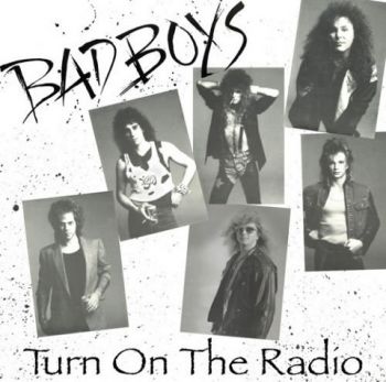 Bad Boys - Turn On The Radio (2020)