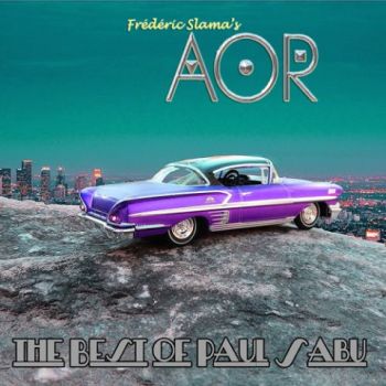 AOR - The Best of Paul Sabu (Compilation) (2021)
