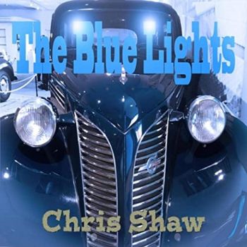 Chris Shaw - The Blue Lights (2021)