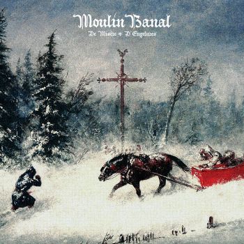 Moulin Banal - De Misere & D'Engelures (2020)