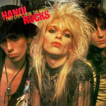 Hanoi Rocks - Two Steps From The Move (1984)