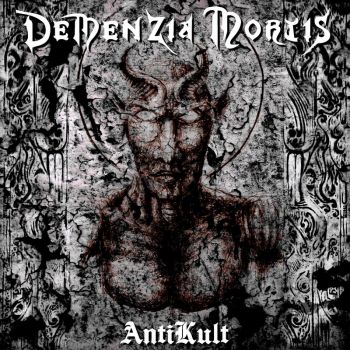 Demenzia Mortis - Anti Kult (2021)