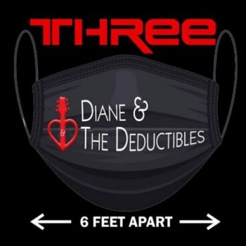 Diane & The Deductibles - Three - 6 Feet Apart (2021) 