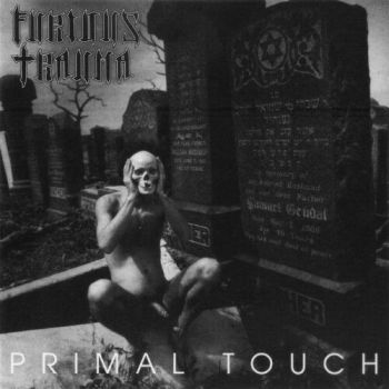 Furious Trauma  - Primal Touch (1992)