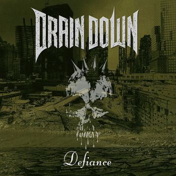 DRAIN DOWN - Defiance (2021)