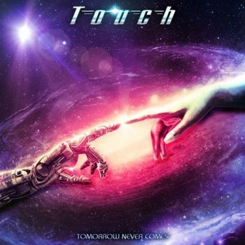 Touch - Tomorrow Never Comes (2021)