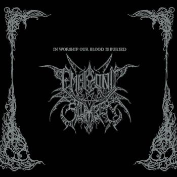 Embryonic Slumber - In Worship Our Blood Is Buried (2021)