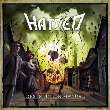 Hatred - Destruction Manual (2010)