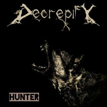 Decrepify - Hunter (2021)