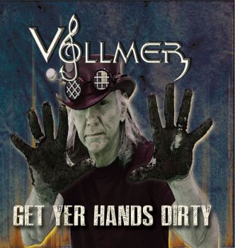 Brian Vollmer - Get Yer Hands Dirty (2017)