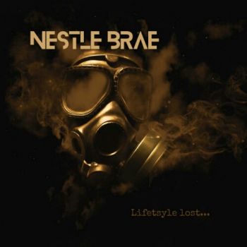 Nestle Brae - Lifestyle Lost (2021)