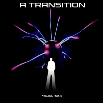 A Transition - Projections (2021)