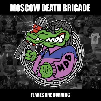 Moscow Death Brigade - Flares Are Burning (EP) (2021)