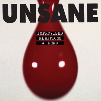Unsane - Improvised Munitions & Demo (2021)