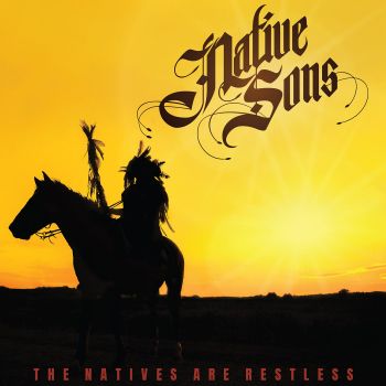 Native Sons - The Natives Are Restless (2021)