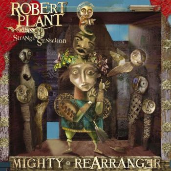 Robert Plant - Mighty Rearranger (2005)