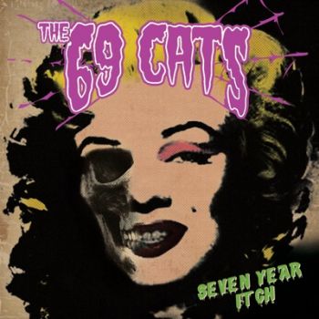 The 69 Cats - Seven Year Itch (2021)
