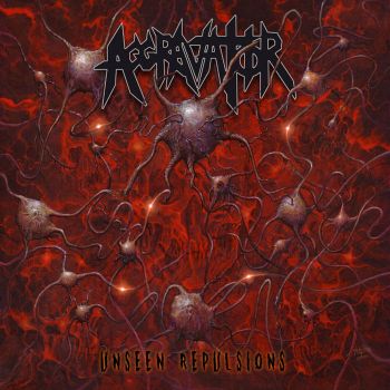 Aggravator - Unseen Repulsions (2021)