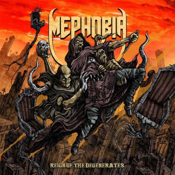 Mephobia - Reign Of The Degenerates (2021)