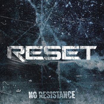 Reset - No Resistance (2021)