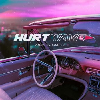 Hurtwave - Night Therapy I (EP) (2021)