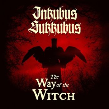 Inkubus Sukkubus - The Way of the Witch (2021)