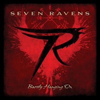 Seven Ravens (7R) - Barely Hanging On (2021)