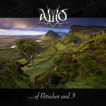 Auld - ...of Petrichor and I (2021)