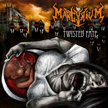 Martyrium - Twisted Fate (2013)