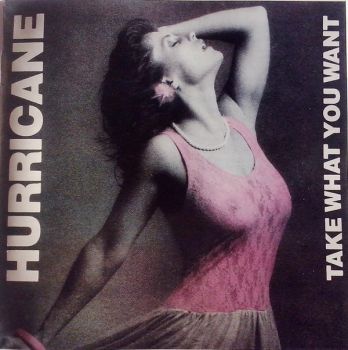 Hurricane - Take What You Want (1985)