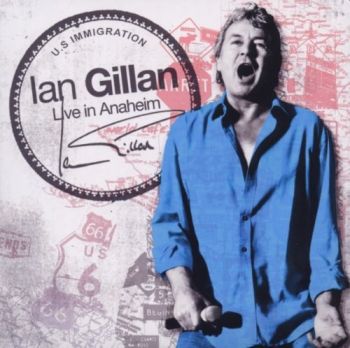 Ian Gillan - Live In Anaheim (2008)