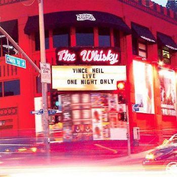 Vince Neil - Live At The Whisky: One Night Only (2003)