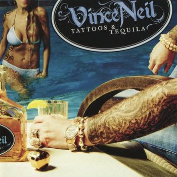 Vince Neil - Tattoos & Tequila (2010)