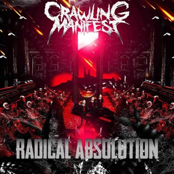 Crawling Manifest - Radical Absolution (2021)