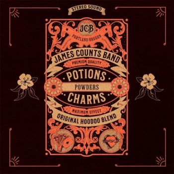 James Counts Band - Potions, Powders & Charms (2021) 